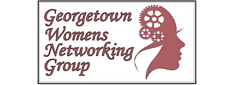 FREE Georgetown Women's Networking Luncheon