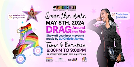 DRAG AROUND THE RINK - Oakland LGBTQ Cultural District Skating Fundraiser