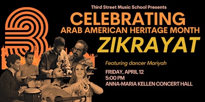 Celebrating Arab American Heritage Month: Zikrayat primary image