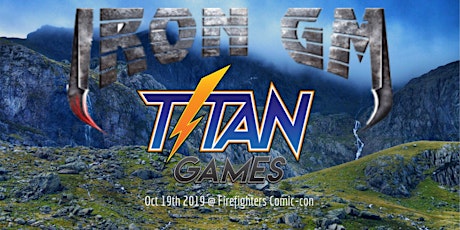 Titan Games Iron DM Event @ Firefighter ComicCon primary image