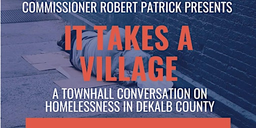 Imagen principal de It Takes a Village: A Townhall Conversation on Homelessness in DeKalb