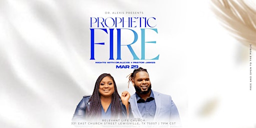 Immagine principale di Prophetic Fire with Dr. Alexis and Pastor James 