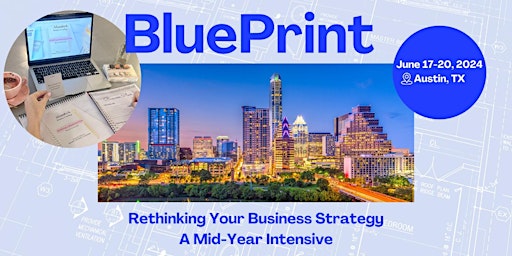 Imagem principal do evento BluePrint: Rethinking Your Business Strategy — A Mid-Year Intensive