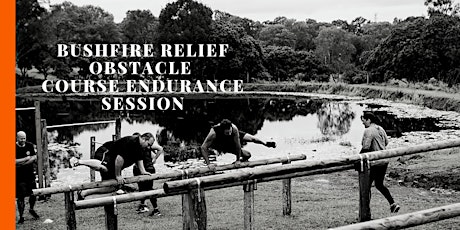 Obstacle Course Endurance Session - Bushfire Relief primary image