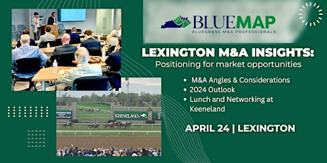 Lexington M&A Insights: Positioning for Market Opportunities