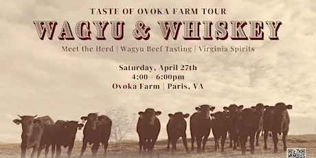 Taste of Ovoka Farm Tour: Wagyu & Whiskey