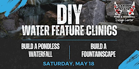 DIY Water Feature Clinics: Build a Pondless & Fountainscape