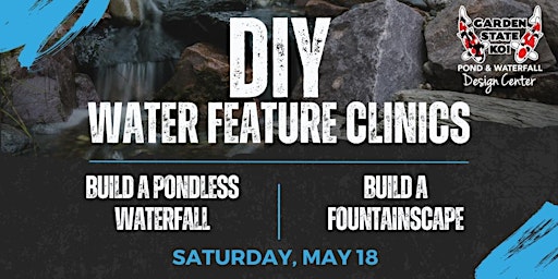 Imagem principal do evento DIY Water Feature Clinics: Build a Pondless & Fountainscape