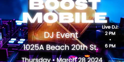 Imagen principal de Boost Mobile DJ event at 1025A Beach 20th St Far Rockaway Queens