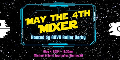 Imagem principal do evento NOVA Roller Derby's May the 4th Mixer