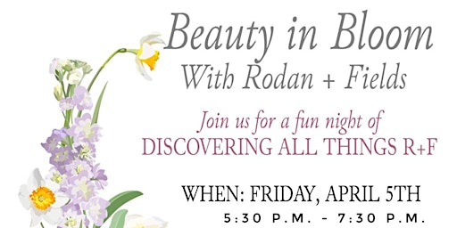 Immagine principale di Beauty in Bloom with Rodan + Fields 