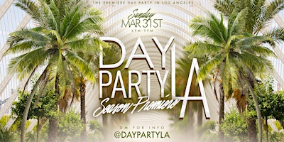 Day Party LA: Season Premiere primary image