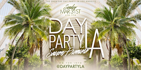 Day Party LA: Season Premiere