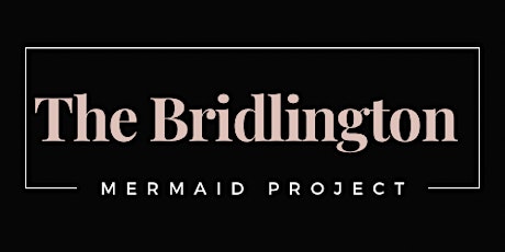 The Bridlington Mermaid Project