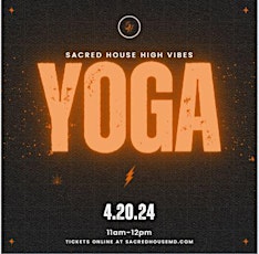 4/20 Sacred Marathon: High Vibes Yoga