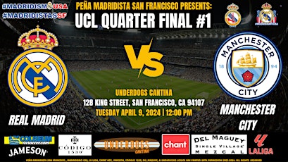 Real Madrid vs Man City| UCL | Watch Party at Underdogs Cantina