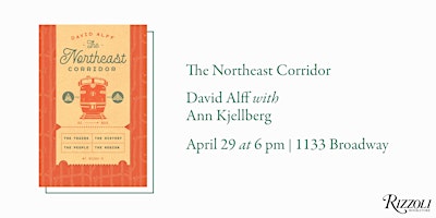 Primaire afbeelding van The Northeast Corridor by David Alff with Ann Kjellberg