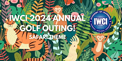 Imagem principal do evento IWCI 2024 Annual Golf Outing!