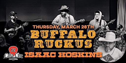 Primaire afbeelding van The Buffalo Ruckus with Isaac Hoskins LIVE at Lava Cantina