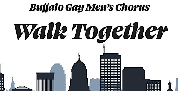 Buffalo Gay Men's Chorus - Walk Together