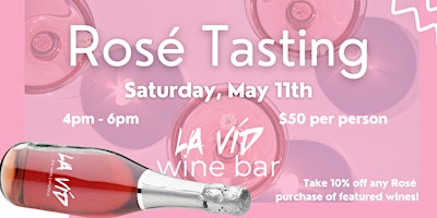 Immagine principale di Rosé Wine Tasting Event! Celebrating Mother's Day 