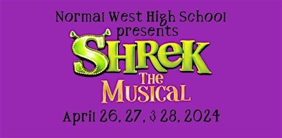 Imagem principal do evento Normal West High School presents "Shrek the Musical"