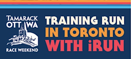 Tamarack Ottawa Race Weekend Training Run in Toronto with iRun