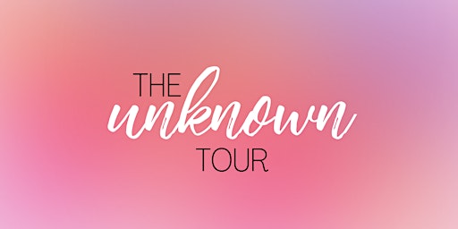 Primaire afbeelding van The Unknown Tour 2024 - Frisco, TX