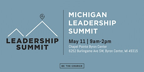 Be The Church Leadership Summit (Grand Rapids, MI) primary image