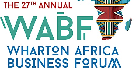 27th Annual Wharton Africa Business Forum primary image