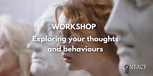 Workshop - Exploring your thoughts and behaviours primary image
