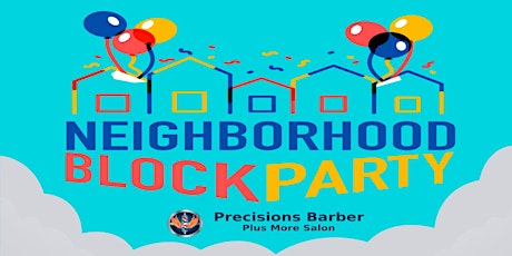 Precisions Barber Neighborhood Block Party