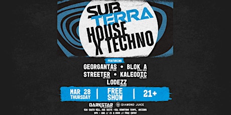 SUB TERRA DARKSTAR TAKEOVER | HOUSE X TECHNO | MARCH 28