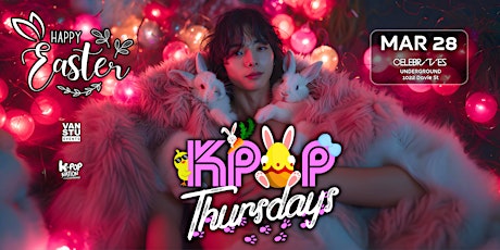 KPOP  Thursdays @ CELEBRITIES (Door 10PM)