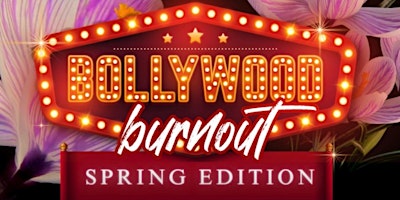 Primaire afbeelding van Bollywood Burnout - Spring Edition