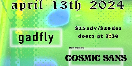 Gadfly, Cosmic Sans, SunDog, Saband