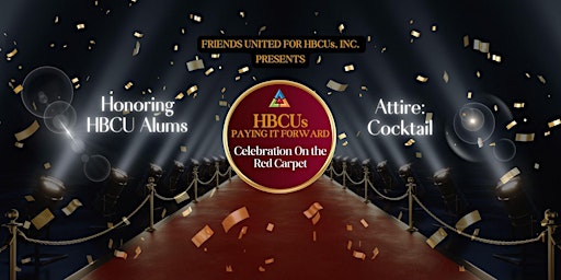 Hauptbild für HBCUs Paying It Forward: Celebration On The Red Carpet