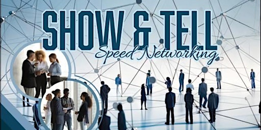 Hauptbild für Show & Tell Speed Networking