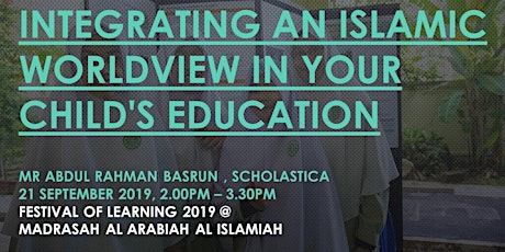 INTEGRATING AN ISLAMIC WORLDVIEW IN YOUR CHILD'S EDUCATION primary image