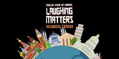 Imagen principal de English Stand Up Comedy: Laughing Matters | Historical Comedy @TheComedyPub