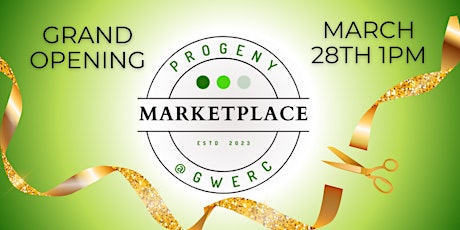 The ProGeny Marketplace @ GWERC Grand Opening