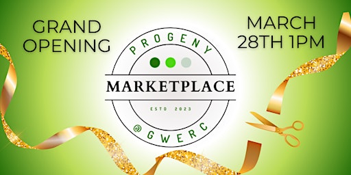 The ProGeny Marketplace @ GWERC Grand Opening primary image