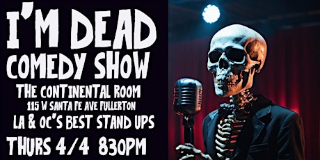 "I'M DEAD" comedy show