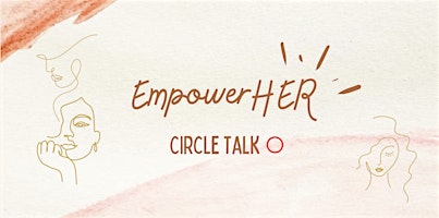 Primaire afbeelding van EmpowerHer: Circle Talk ⭕️