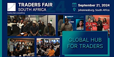 Imagem principal de Traders Fair 2024 - South Africa, 21 SEP, JOHANNESBURG (Financial Event)