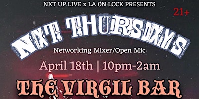 NXT THURSDXYS: Networking Mixer / Open Mic primary image