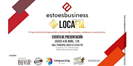 ESTOESBUSINESS BY LOCAFM: ¡Vamos a hacer historia!