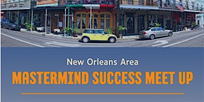 New Orleans Mastermind Success Mindset primary image