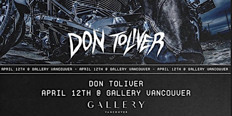 DON TOLIVER @ GALLERY VANCOUVER - FRIDAY APRIL 12