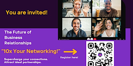 10X Your Networking: The Future of Business Relationships